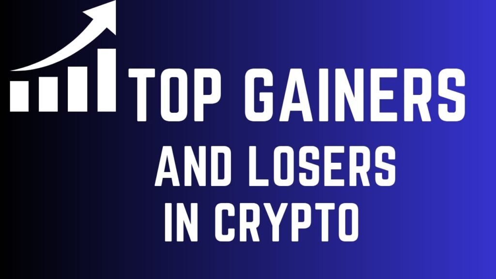 Crypto Gainers and Losers today